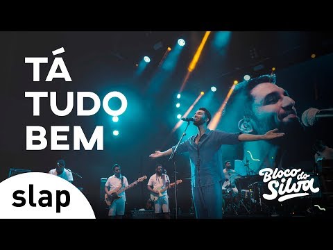 Silva - Tá Tudo Bem (Bloco do Silva) [Vídeo Oficial]
