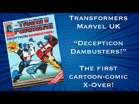 Marvel Comics UK The Transformers a Retrospective on 'Decepticon Dambusters'!