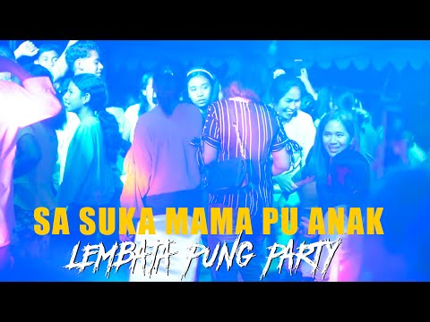 LEMBATA PUNG GAYA PARTY - SUKA MAMA PU ANAK - REMIX  LOPES LEREK