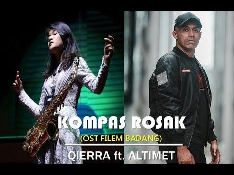 download lagu mp3 mp4 Qierra Wani Kayrie Kompas Rosak original Soundtrack Film Badang feat Altimet, download lagu Qierra Wani Kayrie Kompas Rosak original Soundtrack Film Badang feat Altimet gratis, unduh video klip Qierra Wani Kayrie Kompas Rosak original Soundtrack Film Badang feat Altimet