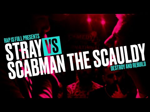Stray vs Scabman The Scauldy
