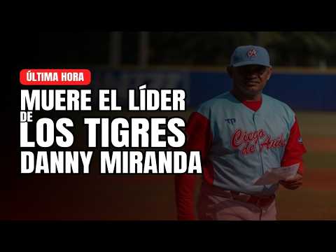 Trágica y Repentina muerte para Danny Miranda, mánager de Los Tigres de Ciego de Ávila