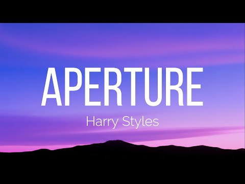 Harry Styles - Aperture (Lyrics)