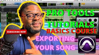 FIRST TIME USING PRO TOOLS: HOW TO EXPORT YOUR SONG