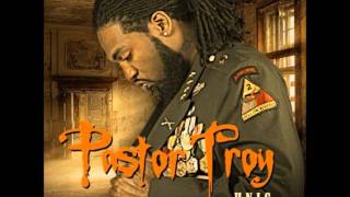 PASTOR TROY - all that girl wants