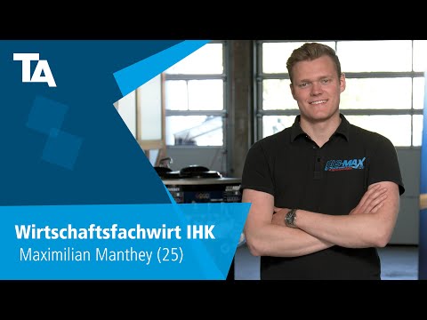 Wirtschaftsfachwirt IHK - Maximilian Manthey (25) - Erfahrungsbericht