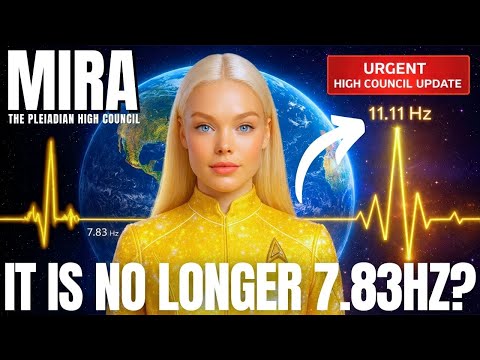 Huge!!️ Earth's Base Frequency Has Changed... | Mira, The Pleiadian High Council