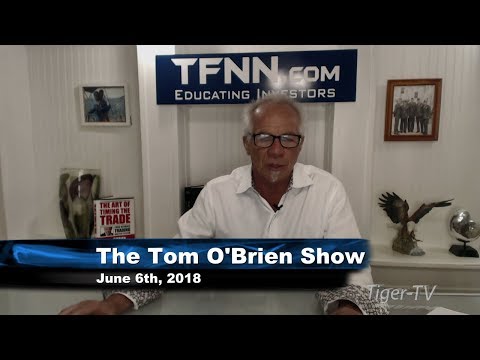 June 6th Tom O'Brien Show on TFNN - 2018
