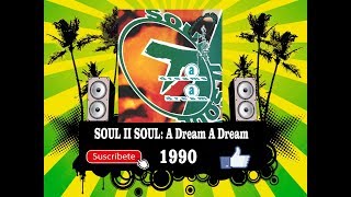 Soul II Soul - A Dream A Dream (Radio Version)