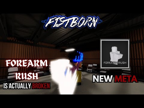 The NEW META: Forearm Rush Is Actually Broken | Fistborn