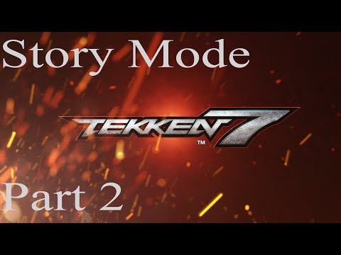 TEKKEN 7 (PC) Story Mode Gameplay Walkthrough Part 2 [1080p 60fps]