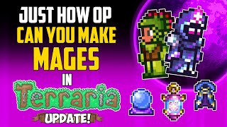 Just How OP Can You Make Mages in Terraria Update! | HappyDays