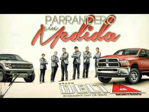 PARRANDERO SIN MEDIDA GRUPO DELTA (ESTUDIO) (CD Album 2013) (DESCARGA)