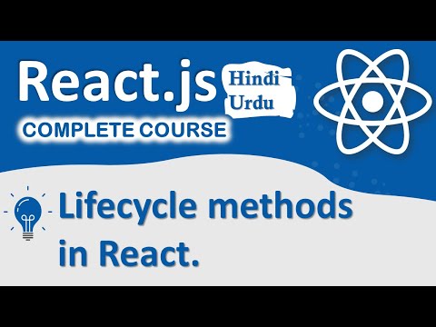 Lifecycle methods in React | React Complete Course