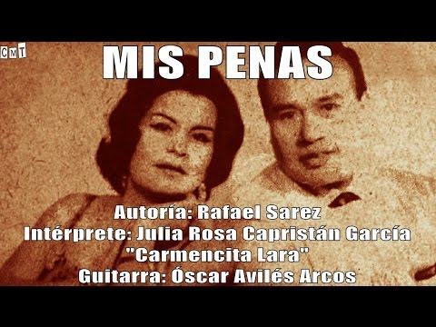 Carmencita Lara - Mis Penas [Letras]