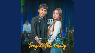 Download lagu Tragedi Tali Kotang (feat. Shinta Arsinta) mp3