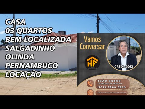 Casa 3 quartos, Salgadinho, Olinda - Pernambuco. LOCAÇÃO. (Preço na Descrição)