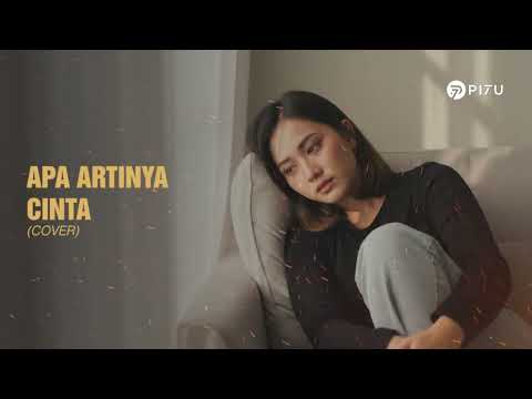 Apa Artinya Cinta – Melly Goeslaw feat Ari Lasso | Cover by PI7U