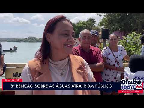BORACÉIA: 8ª BENÇÃO SOBRE AS ÁGUAS