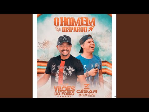 O Homem Disparou (feat. César Araújo)