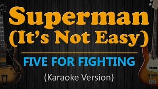 Download lagu FIVE FOR FIGHTING - Superman (It's Not Easy) - Karaoke version mp3 Download lagu FIVE FOR FIGHTING - Superman (It's Not Easy) - Karaoke version mp3