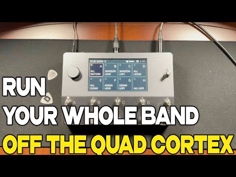 Run your whole band off the Quad Cortex