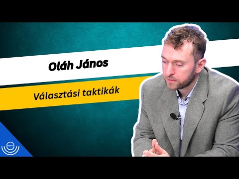 Pirkadat: Oláh János – Választási taktikák