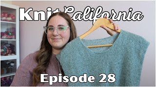 2024 Podcast Ep 28 - California Sweater Progress