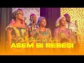 ASEM BI REBESI STEPHEN O TUFFOUR FREEDOM CHOIR GHANA