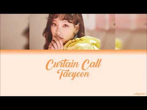 Taeyeon (태연) - Curtain Call (Color Coded Lyrics) [HAN/ROM/ENG]