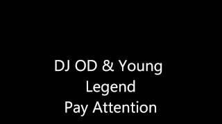 DJ OD & Young L Pay Attention