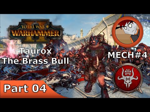 Warhammer 2: Total War - Taurox the Brass Bull - Part 04