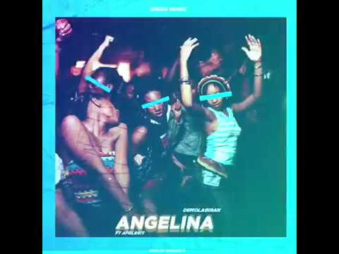 DemolaGiran ft Afolegit- Angelina (Audio)