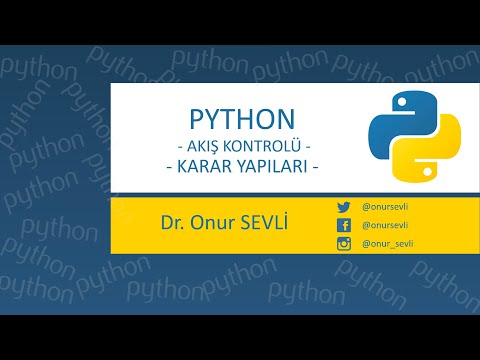Python Dersleri - 9 : Akış Kontrolü ve Karar Yapıları / Python Conditionals Practice