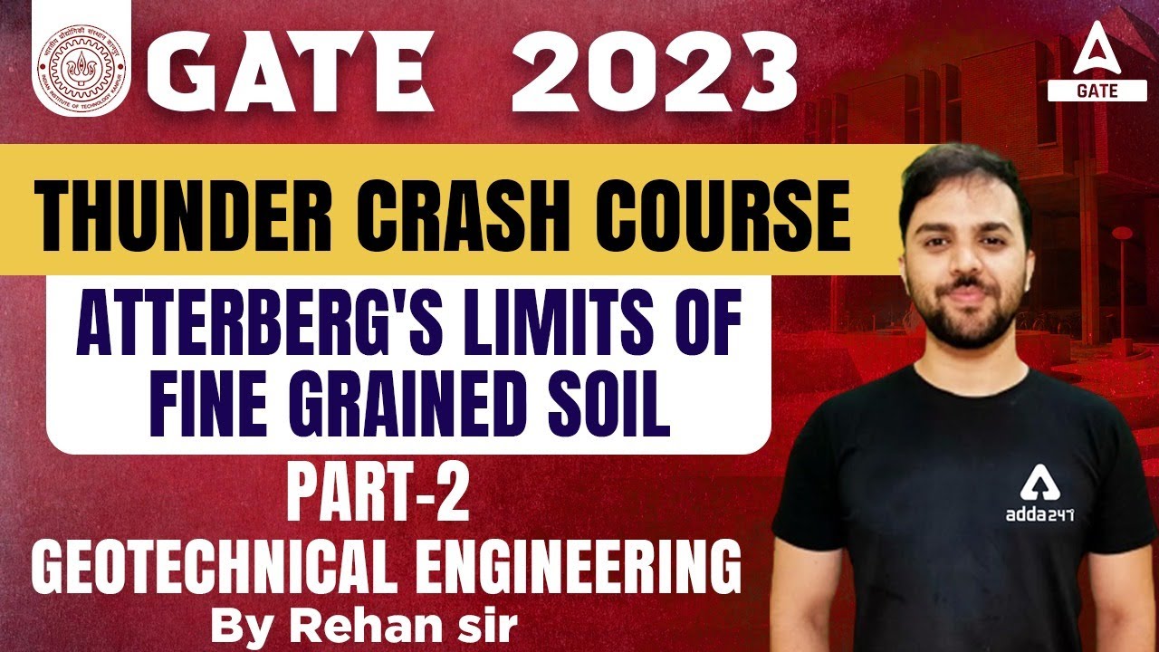 Atterberg's Limits in Fine Grained Soil #2 | Geotechnical Engineering | GATE 2023 Preparation Civil