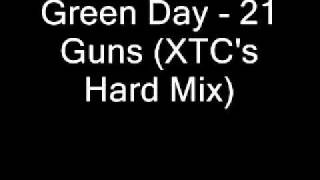 Download lagu Green Day - 21 Guns (XTC's Hard Mix) mp3 Download lagu Green Day - 21 Guns (XTC's Hard Mix) mp3