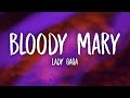Download lagu Lady Gaga Bloody Mary Lyrics