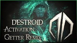 [Destroid] Downlink - Activation ( Getter Remix )