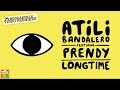Atili Bandalero feat. Prendy  - Longtime [Official Video 2016]