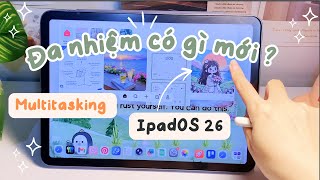 🍎 Đa nhiệm iPadOS 26 có gì mới? Cách dùng nhanh và tận dụng tối đa! Habits with Ngọc