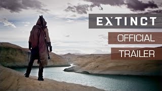 Official Trailer: Extinct, New Sci-Fi TV Series Coming October 2017