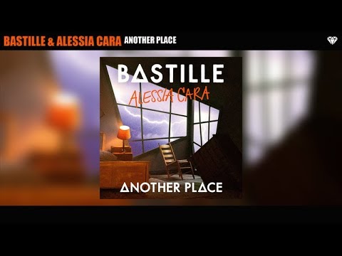 Bastille & Alessia Cara - Another Place (Audio)