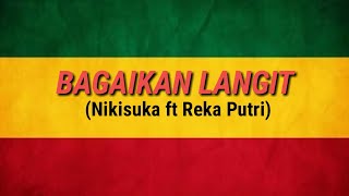 Download lagu Hits..BAGAIKAN LANGIT - Nikisuka ft Reka Putri (Reggae ska Cover) mp3 Download lagu Hits..BAGAIKAN LANGIT - Nikisuka ft Reka Putri (Reggae ska Cover) mp3