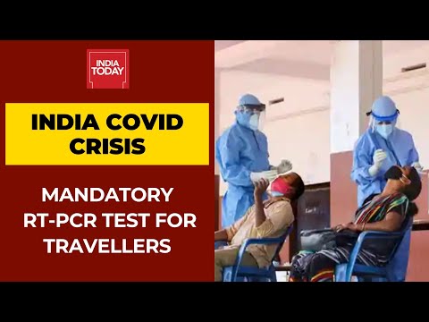 Covid19 Updates: RT-PCR Test Mandatory For Travelling To Other States; Who Will Need To Test?