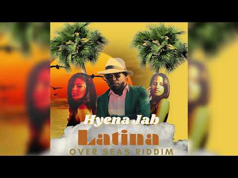 Hyena Jab - Latina (Soca 2024)
