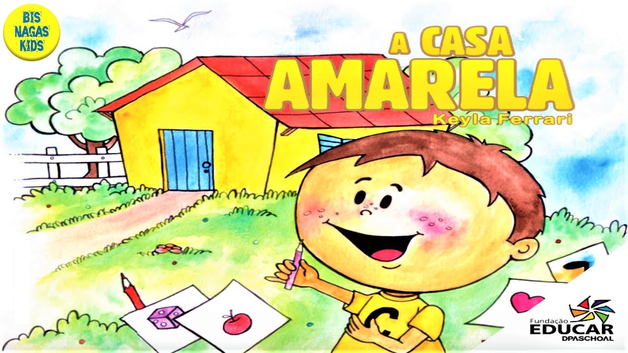 A Casa Amarela - HistoriaInfantil/DireitoDaCriança/AudioLivro/AudioBook/LivroInfantil/DiaDasCrianças