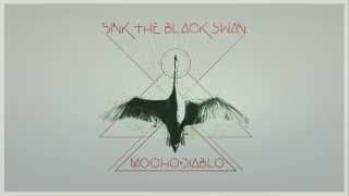 Mocho Diablo - Sink The Black Swan