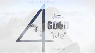 Above & Beyond - Good for Me (Mysto & Pizzi Remix) (FREE DOWNLOAD)