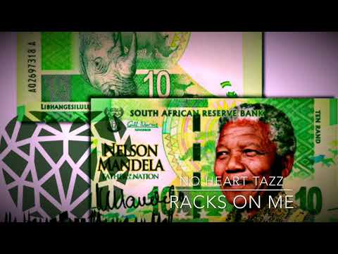 No Heart Tazz “Racks on me”