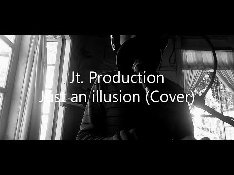 Just an illusion - Imagination (Jt. Production Cover)